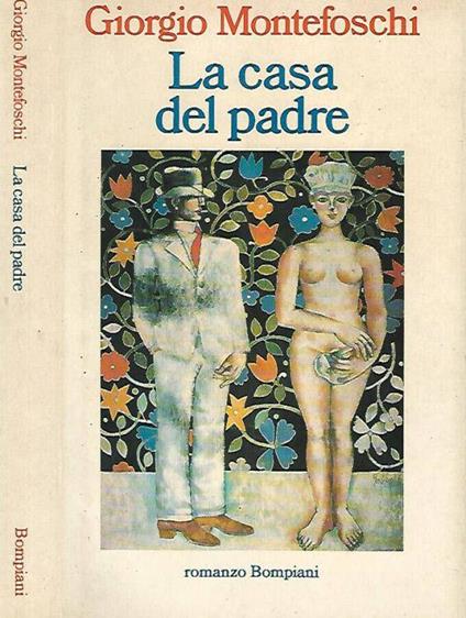 La casa del padre - Giorgio Montefoschi - copertina