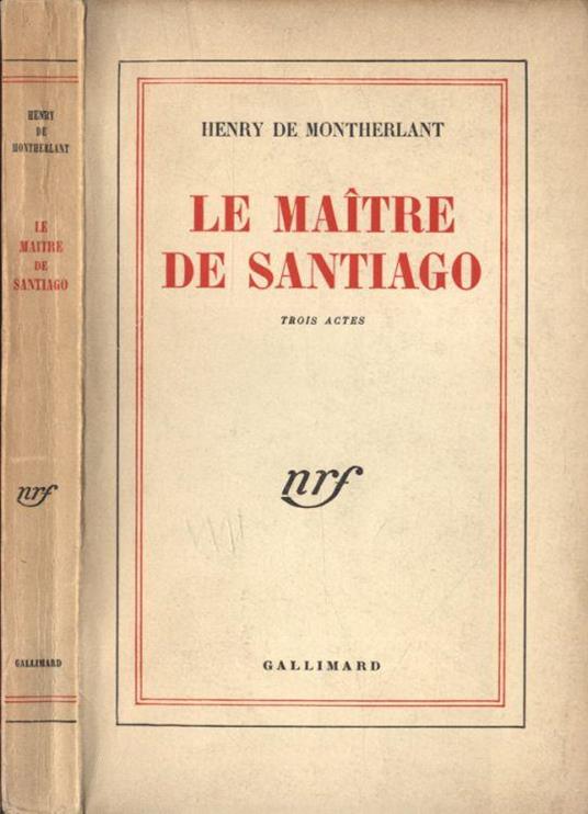 Le maitre de Santiago - Henry de Montherlant - copertina