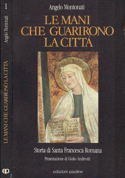 Le mani che guarirono la città - Angelo Montonati - copertina