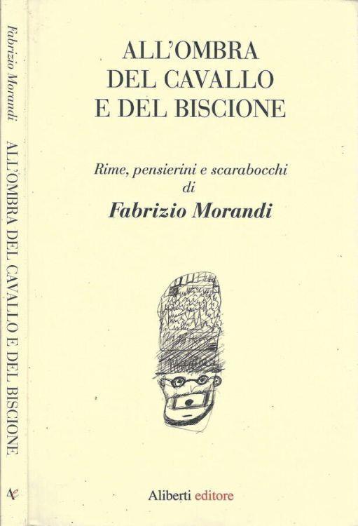 All'ombra del cavallo e del biscione - Fabrizio Morandi - copertina