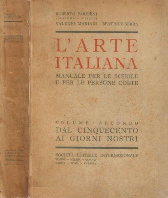 L' Arte Italiana, manuale per le scuole e per le persone colte, volume secondo: Dal Cinquecento ai giorni nostri - Roberto Paribeni - copertina