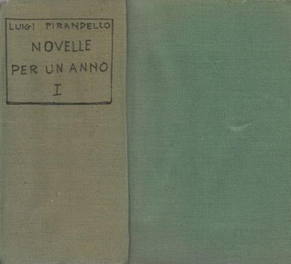 Novelle per un anno. Vol. I - Luigi Pirandello - copertina