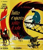 Tutto è nuovo sotto il sole