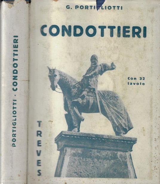 Condottieri - Giuseppe Portigliotti - copertina