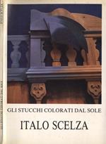 Italo Scelza. Gli stucchi colorati dal sole