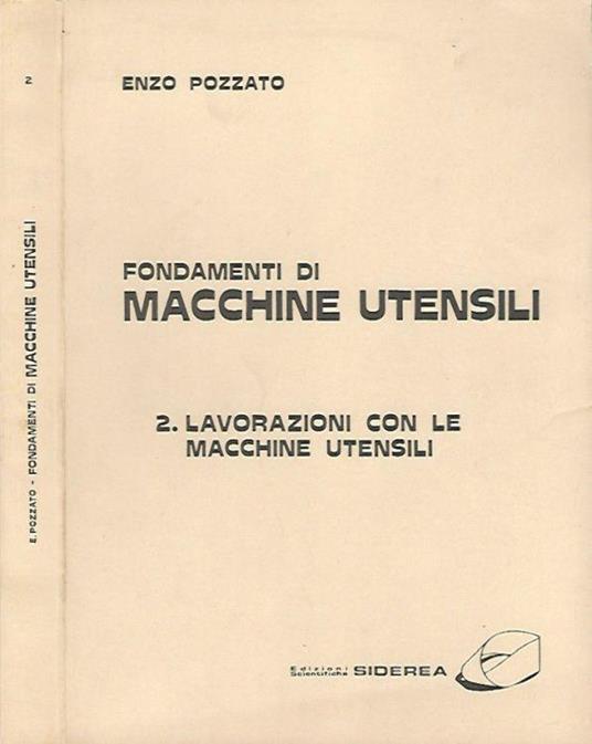 Fondamenti di macchine utensili - Vol. 2 - Enzo Pozzato - copertina
