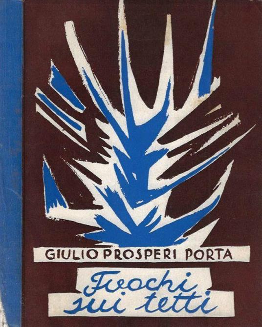 Fuochi sui tetti - Giulio Prosperi Porta - copertina