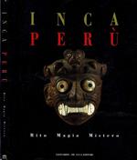 Inca Perù - Rito, Magia, Mistero