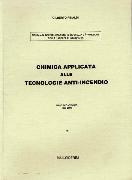 Chimica applicata alle tecnologie anti - incendio - Gilberto Rinaldi - copertina