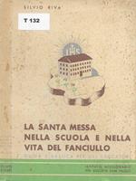 La santa messa nella scuola e nella vita del fanciullo