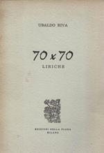70 x 70 - Liriche