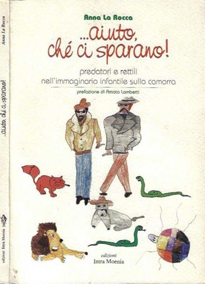 …aiuto che ci sparano! - Anna Ronca - copertina