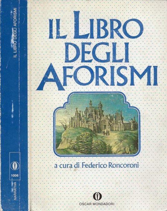Il libro degli aforismi - Federico Roncoroni - copertina