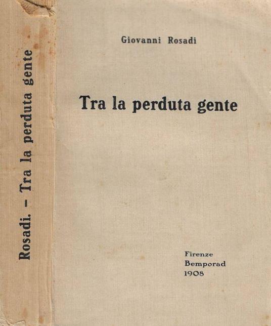 Tra la perduta gente - Giovanni Rosadi - copertina