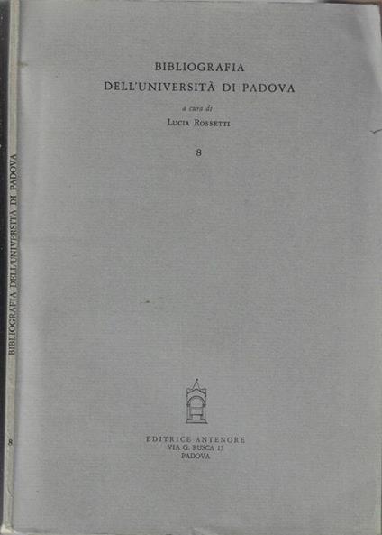 Bibliografia dell'Università di Padova - Lucia Rossetti - copertina