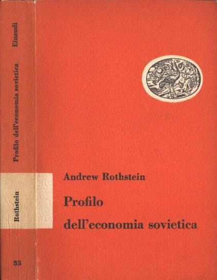 Profilo dell' economia sovietica - Andrew Rothstein - copertina