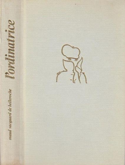 L' ordinatrice - Maud Sacquard de Belleroche - copertina