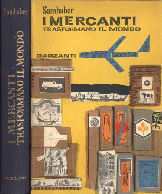 I mercanti trasformano il mondo - Ernst Samhaber - copertina