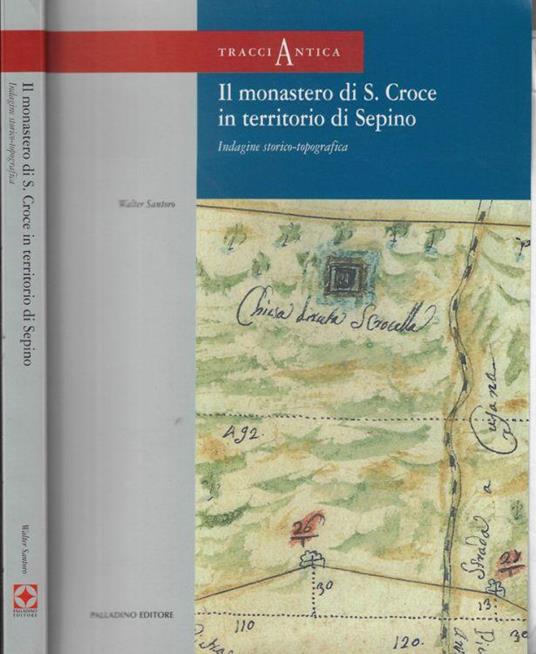 Il monastero di S. Croce in territorio di Sepino - Walter Santoro - copertina