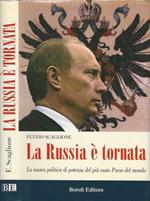 La Russia è tornata