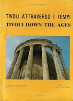 Tivoli attraverso i tempi - Tivoli down the ages