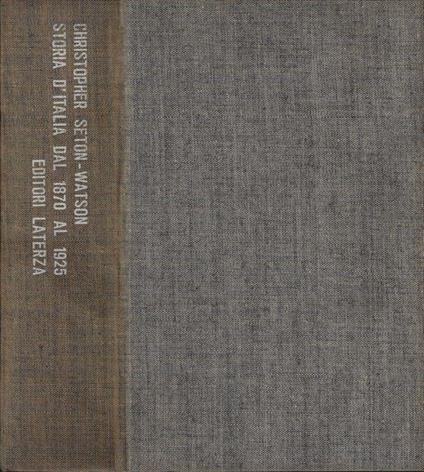 Storia d'Italia dal 1870 al 1925 - Christopher Seton-Watson - copertina