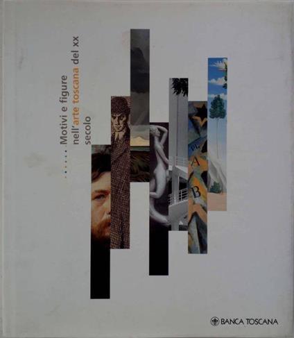 Motivi e figure nell'arte toscana del XX secolo - Carlo Sisi - copertina