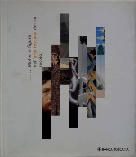 Motivi e figure nell'arte toscana del XX secolo - Carlo Sisi - copertina