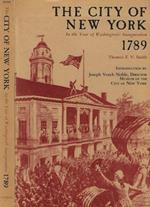 The City of New York in the Year of Washington's Inaguration 1789