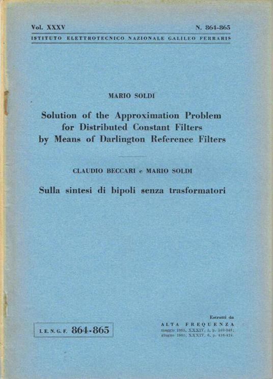 Solution of the Approximation Problem for Distributed Constant Filters by Means of Darlington Reference Filters - Sulla sintesi di bipoli senza trasformatori - Anna Maria Soldi - copertina