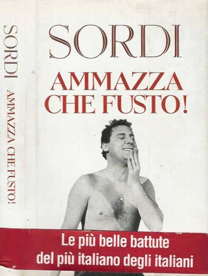 Ammazza che fusto! - Alberto Sordi - copertina