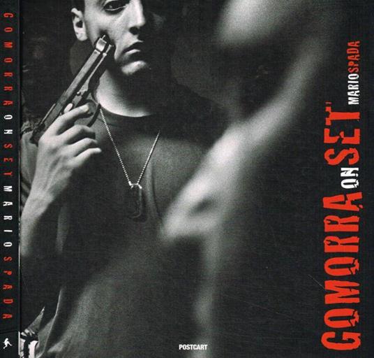 Gomorra on set - Mario Spada - copertina