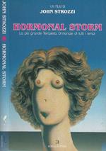 Hormonal storm