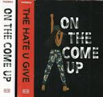 The Hate U Give - On the Come Up