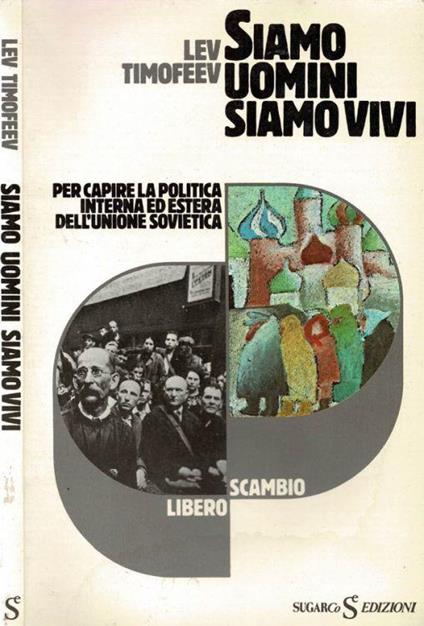 Siamo uomini siamo vivi - Lev Timofeev - copertina