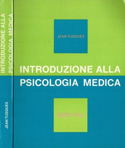 Introduzione alla Psicologia Medica - Jean Tusques - copertina
