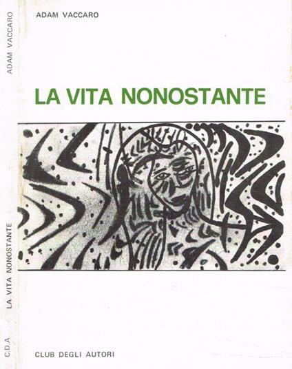 La vita nonostante - Adam Vaccaro - copertina