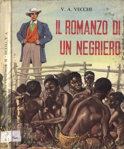 Il romanzo di un negriero - A. V. Vecchj - copertina