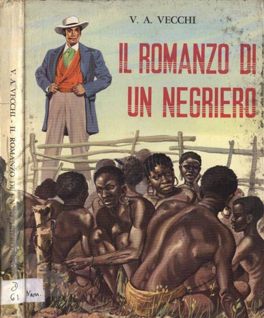 Il romanzo di un negriero - A. V. Vecchj - copertina