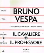 IL Cavaliere E Il Professore