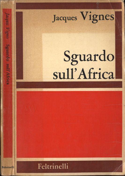 Sguardo sull' Africa - Jacques Vignes - copertina