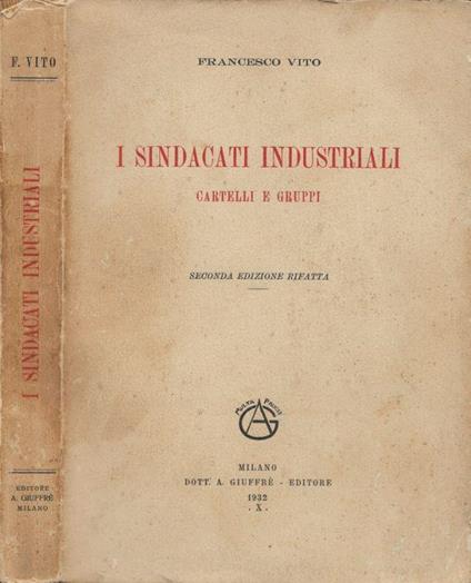 I sindacati industriali - Francesco Vito - copertina