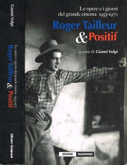 Roger Tailleur & Positif - Gianni Volpi - copertina