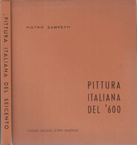 Pittura italiana del '600 - Pietro Zampetti - Libro Usato ...