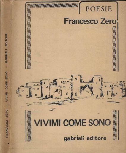 Poesie. Vivimi come sono - Francesco Zeri - copertina