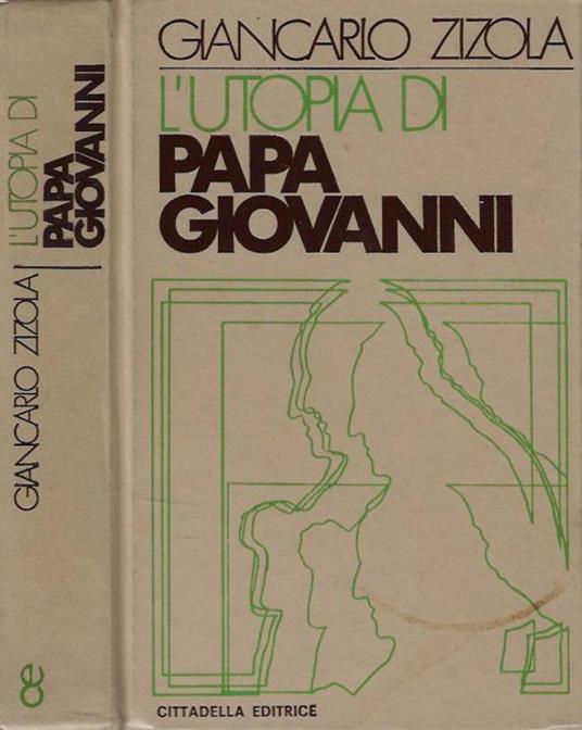 L' utopia di Papa Giovanni - Giancarlo Zizola - copertina