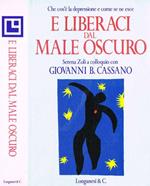 E liberaci dal male oscuro