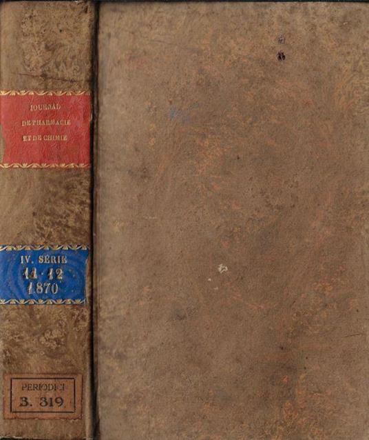 Journal de pharmacie et de chimie IV série tome 11-12 1870 - copertina