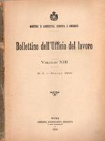 Bollettino dell'Ufficio del lavoro volume XIII N. 3 marzo 1910