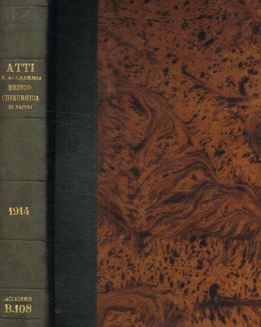Atti della R.Accademia medico-chirurgica di Napoli fondata nel 1818. anno LXVIII, 1914 - copertina